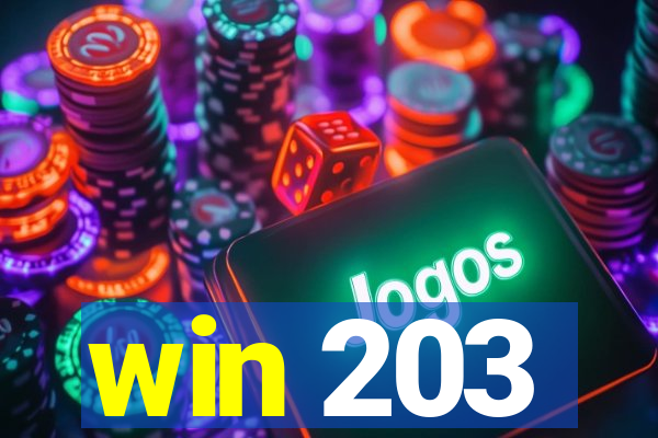 win 203